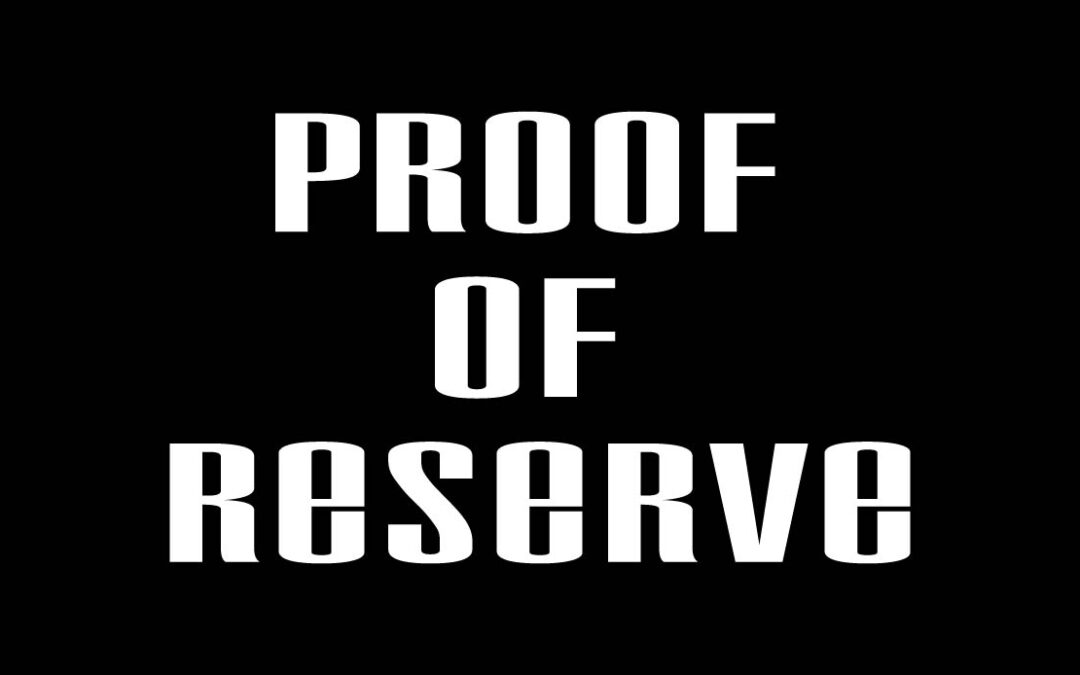 Proof Of Reserve – Apa Yang Perlu Anda Tahu