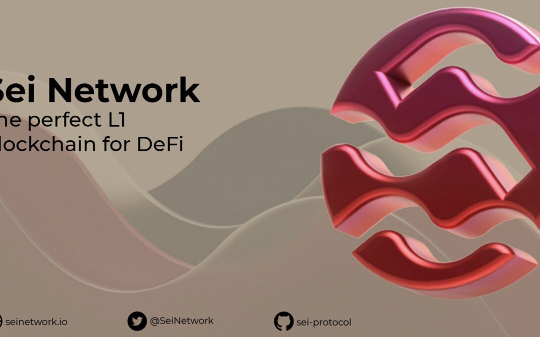 SEI Network (Part 2) – The Fastest L1 Blockchain for DeFi?